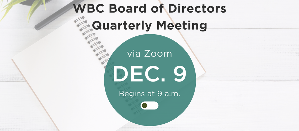 WBC Board to Meet Virtually for Regular Quarterly Meeting
